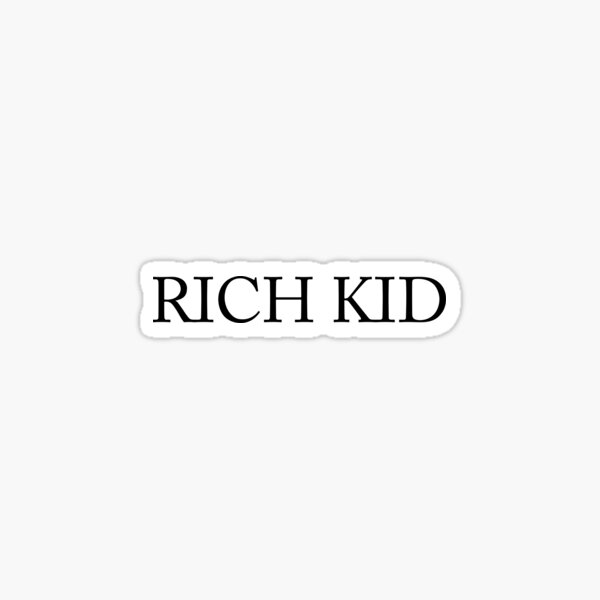Rich Kid Stickers Redbubble - rich the kid plug walk roblox version lit youtube