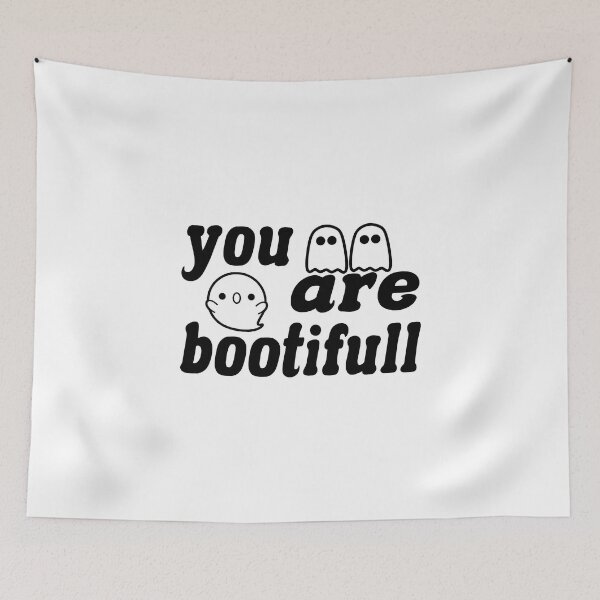 Item preview, You Are Bootiful designed and sold by Fislux.