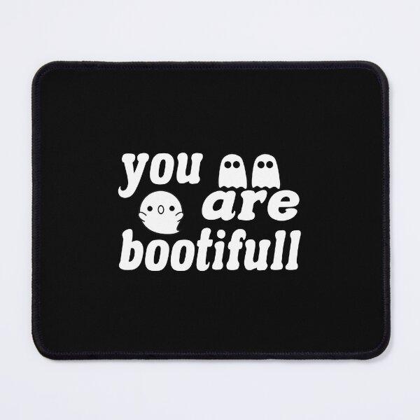 Item preview, You Are Bootiful designed and sold by Fislux.