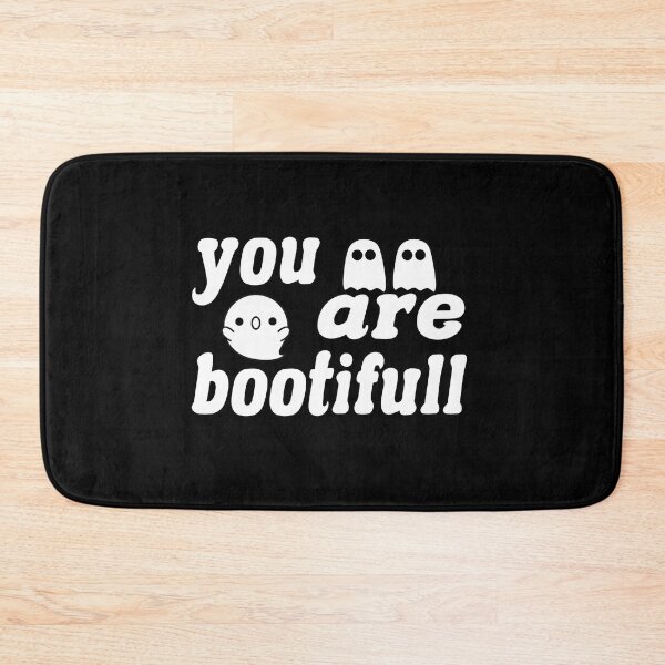Item preview, You Are Bootiful designed and sold by Fislux.