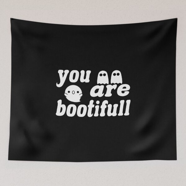 Item preview, You Are Bootiful designed and sold by Fislux.