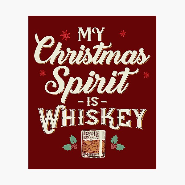 Item preview, Whiskey is My Christmas Spirit Drinking Funny Xmas Gift for Liquor Drinker designed and sold by alenaz.