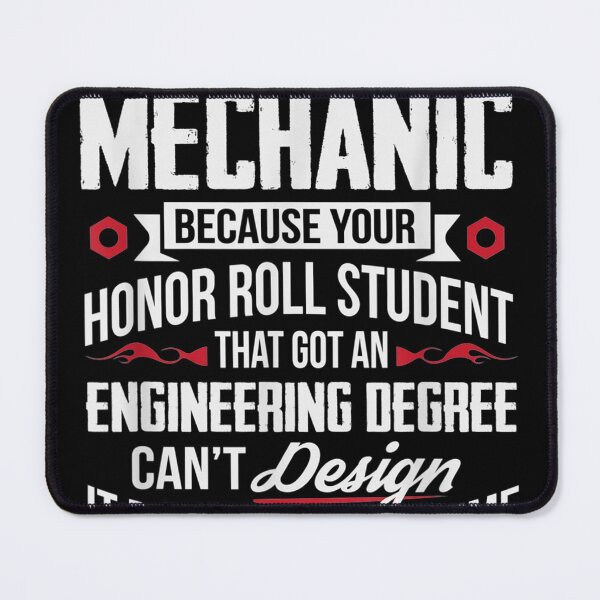 Item preview, Funny Im A Mechanic Because Your Honor Rolltudent designed and sold by DinashiCorne.