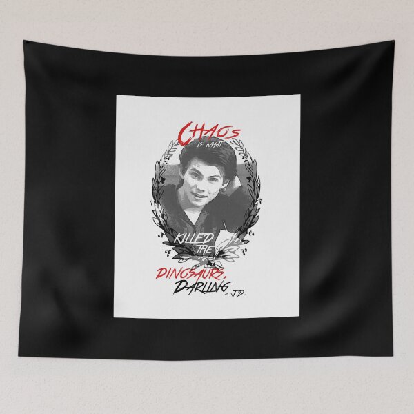 Item preview, Chaos is what killed the dinosuars darling - JD quote designed and sold by McIntyreKenneth.