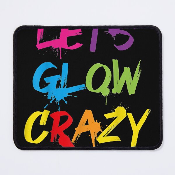 Item preview, Lets Glow Crazy Funny Glow Party designed and sold by TrumpshiAnei.