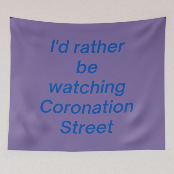 Item preview, I_d rather be watching Coronation Street - tee shirt and products   designed and sold by TimelessTeesG.