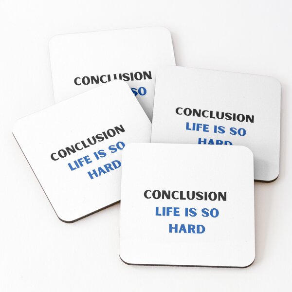 Item preview, Conclusion Life is so Hard designed and sold by Raja Anees ur Rehman.