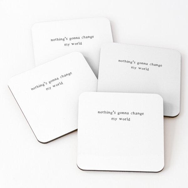 Item preview, nothing's gonna change my world|Perfect Gift|Beatles designed and sold by blancapaulaz.