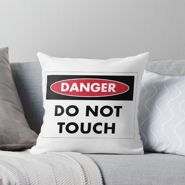 Item preview, Danger Do Not Touch designed and sold by RJ20.