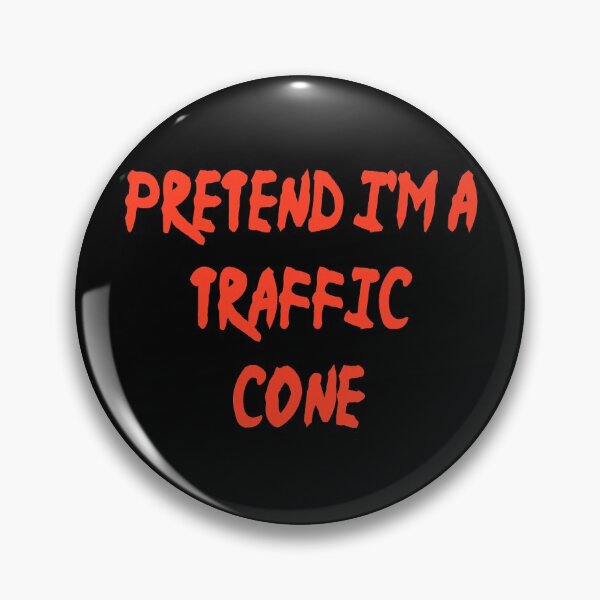 Item preview, Pretend Im A Traffic Cone designed and sold by Fislux.