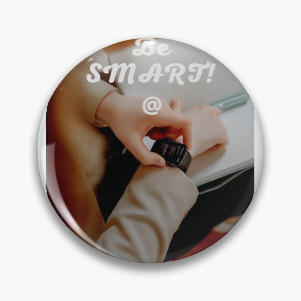 Item preview, Be SMART designed and sold by AYaTch.