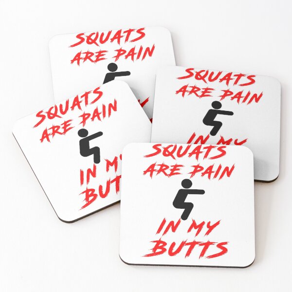 Item preview, Squats Are A Pain In My Butt- Squats Quotes-Funny Quotes designed and sold by Smartshirts1.