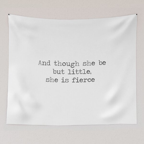 Item preview, And Though She Be but Little She Is Fierce designed and sold by Sky1I.