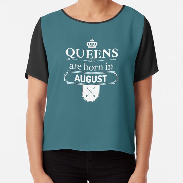 queens are born in august t shirt india