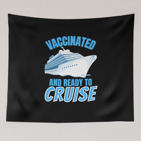 Item preview, Vaccinated and ready to cruise!  designed and sold by HROC.
