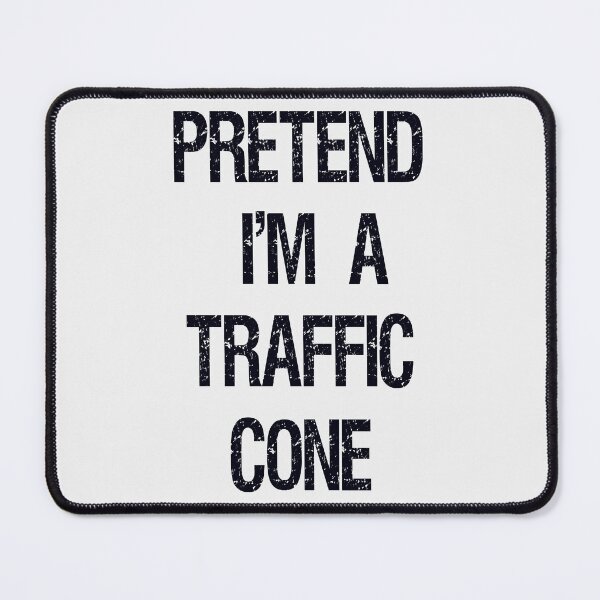Item preview, Pretend Im A Traffic Cone designed and sold by Fislux.