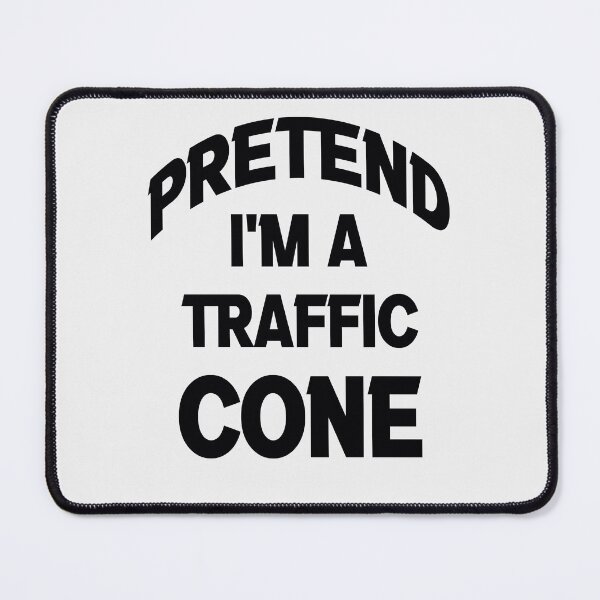 Item preview, pretend Im A Traffic Cone designed and sold by Fislux.