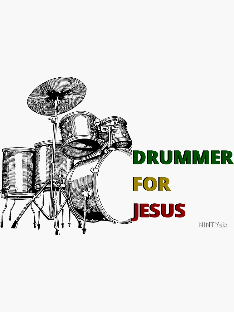 "Drummer For Jesus" Sticker for Sale by NINTYsix Redbubble