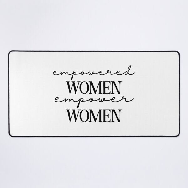 Item preview, Empowered women empower women  designed and sold by FauzIDEA.