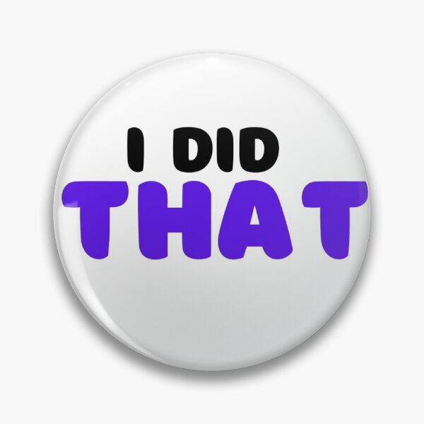 Item preview, I Did That meme designed and sold by coccoPrints.