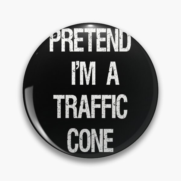 Item preview, Pretend Im A Traffic Cone designed and sold by Fislux.