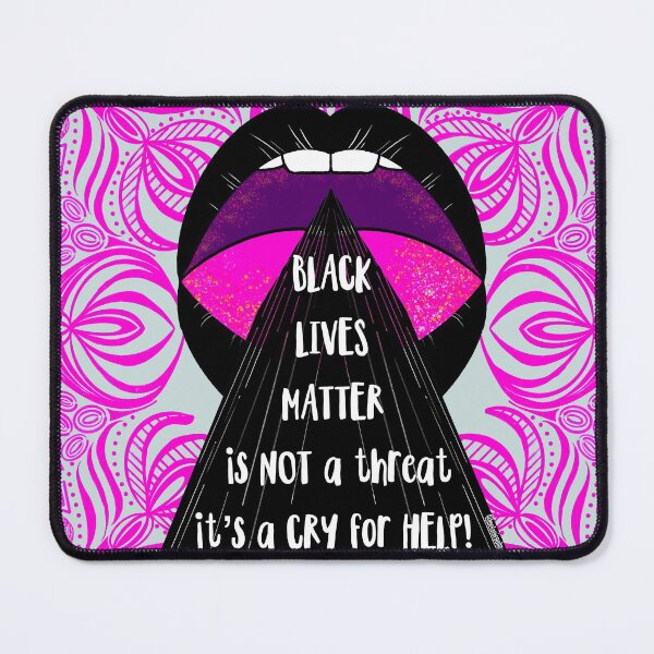 Item preview, Black Lives Matter Is Not A Threat It’s A Cry For Help BLM Quote designed and sold by Melanie-Palmer.