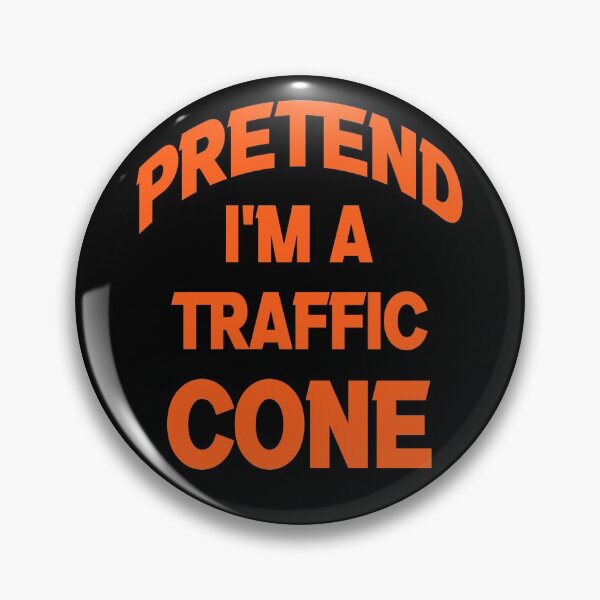 Item preview, Pretend Im A Traffic Cone designed and sold by Fislux.
