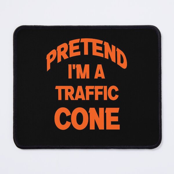 Item preview, Pretend Im A Traffic Cone designed and sold by Fislux.