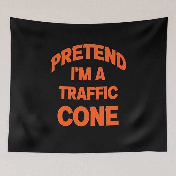 Item preview, Pretend Im A Traffic Cone designed and sold by Fislux.