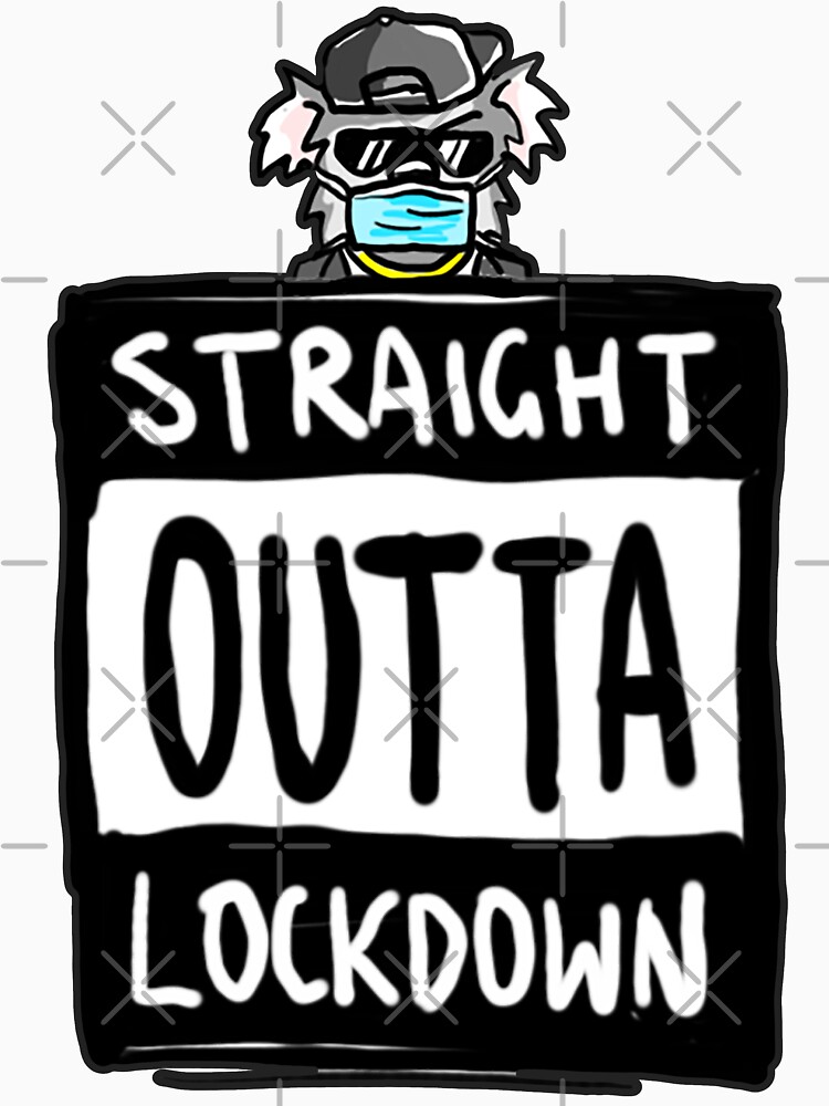Funny Melbourne End of Lockdown "Straight Outta Lockdown" by sketchNkustom