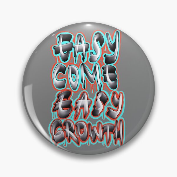 Item preview, Easy come easy growth designed and sold by Nokorart.