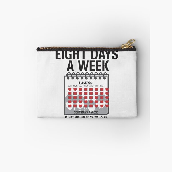 Item preview, Eight Days A Week|Perfect Gift|Beatles designed and sold by blancapaulaz.