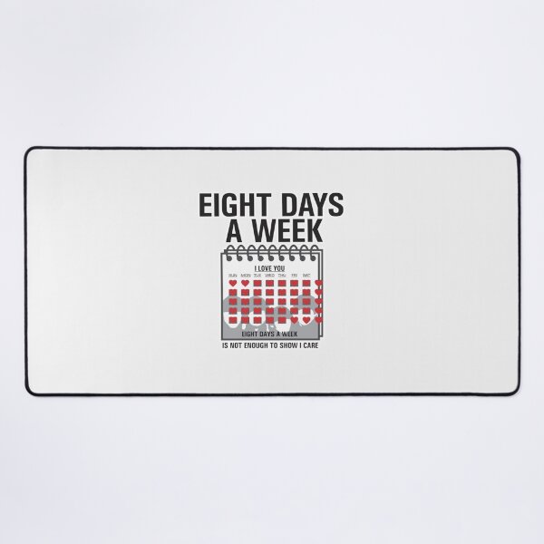 Item preview, Eight Days A Week|Perfect Gift|Beatles designed and sold by blancapaulaz.