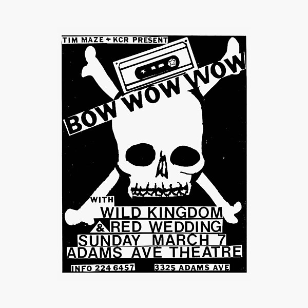 Item preview, Bow Wow Wow Gig Poster|Perfect Gift designed and sold by danitafea.