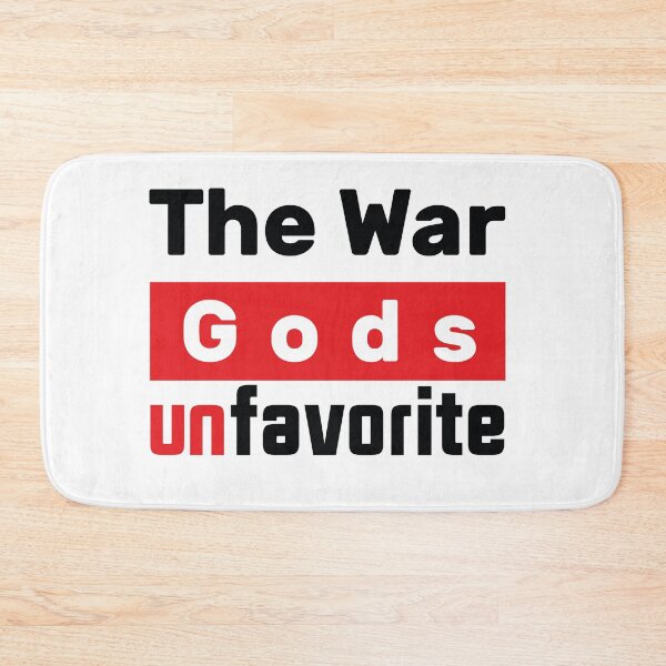 Item preview, The War Gods Unfavorite designed and sold by Pd Store.