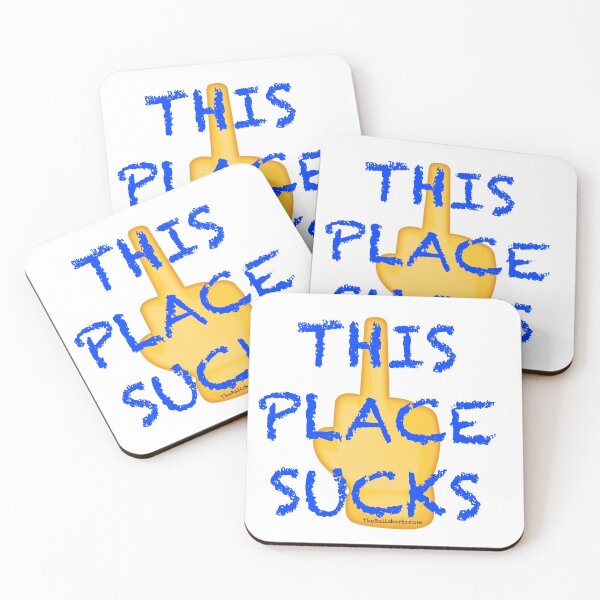 Item preview, This Place Sucks designed and sold by Ballsharts1.