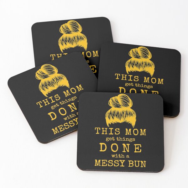 Item preview, THIS MOM get things DONE with a MESSY BUN designed and sold by CoffeewithAnh.
