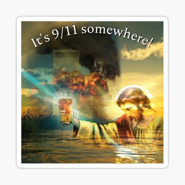 Item preview, It's 9/11 Somewhere! designed and sold by The Buy Store .