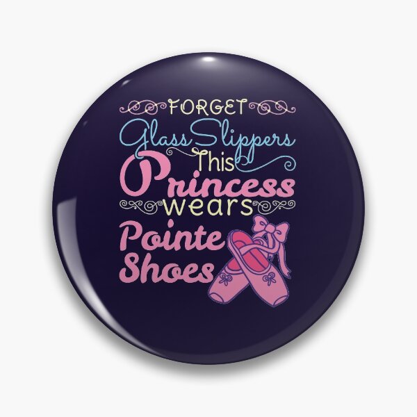 Item preview, Forget Glass Slippers This Princess Wears Pointe Shoes designed and sold by jaygo.