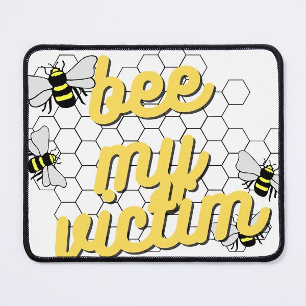Item preview, Bee my victim designed and sold by ButterfliesT.