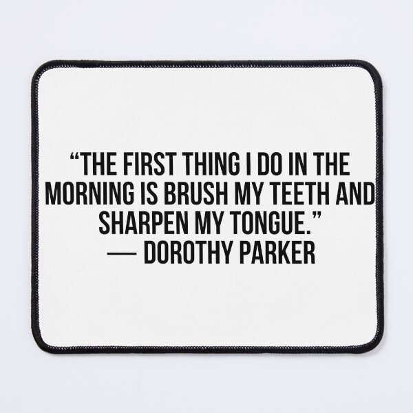 Item preview, Dorothy Parker - On Morning Routine designed and sold by VioletMil.