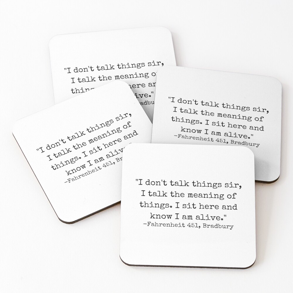 ""I don't talk things sir, I talk the meaning of things. I sit here and