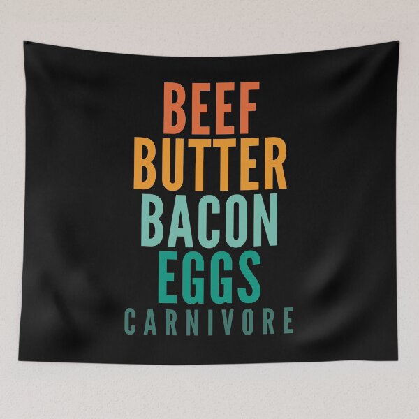 Item preview, Beef - Butter - Bacon - Eggs Carnivore designed and sold by PeachesMommy.