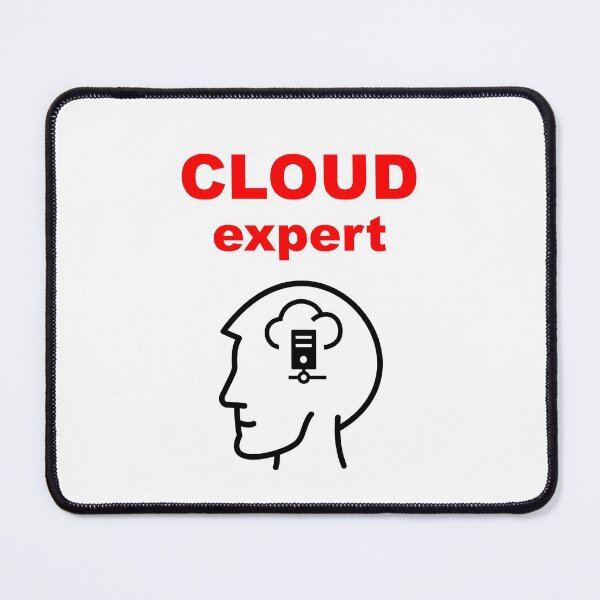 Item preview, Cloud Expert, Cloud Storage Services, Cloud Technologies, Cloud Server, Software Engineer, Computer Science, Web, Programming Humor designed and sold by Max-Wear.
