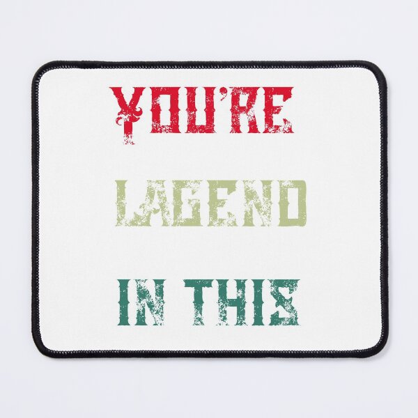 Item preview, You're Lagend In This Gift Birthday Love designed and sold by My Shobs.