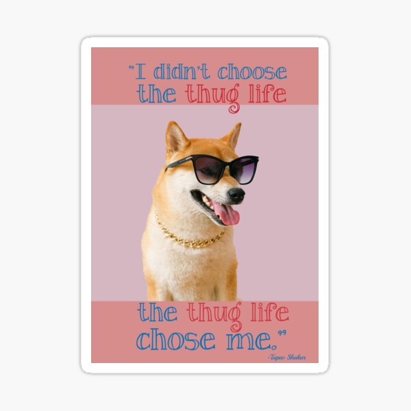 The Thug Life Sticker