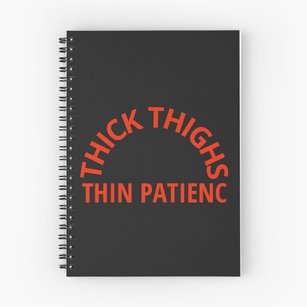 Item preview, Thick Thighs Thin Patience designed and sold by MohitJain1109.