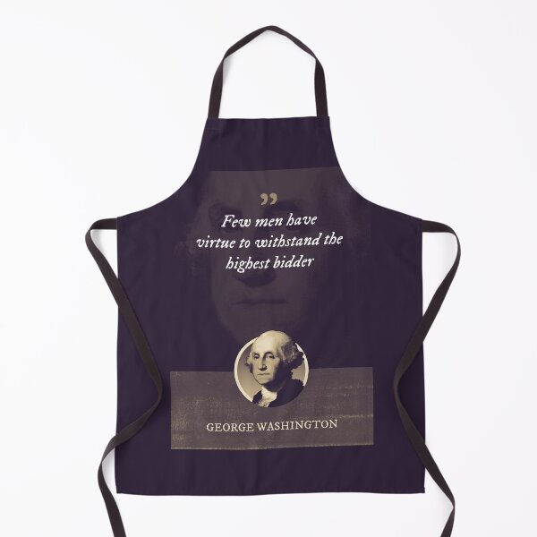 Item preview, George Washington - Few men have virtue to withstand the highest bidder designed and sold by Syahrasi.