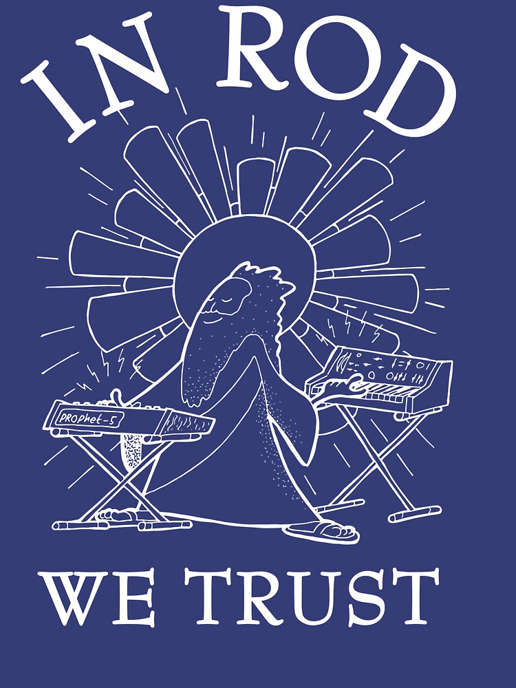 Rodney Cromwell 'In Rod We Trust' White Text by happyrobots