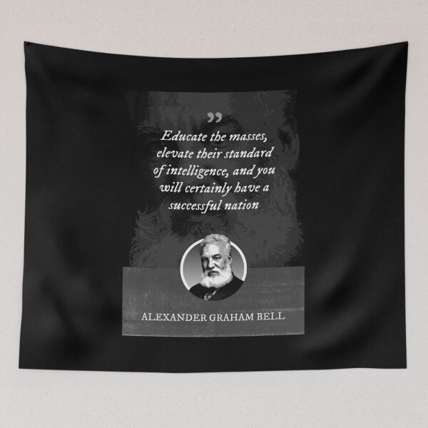 Item preview, Alexander Graham Bell - Educate the masses, elevate their standard of intelligence, and you will certainly have a successful nation designed and sold by Syahrasi.